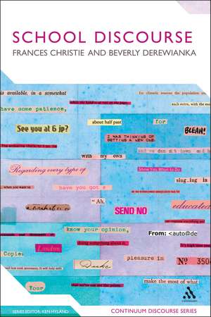 School Discourse: Learning to Write Across the Years of Schooling de Frances Christie