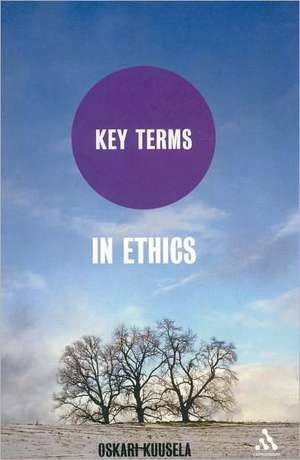 Key Terms in Ethics de Dr Oskari Kuusela