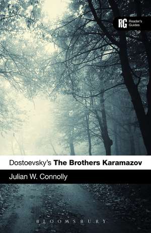 Dostoevsky's The Brothers Karamazov de Prof Julian W Connolly