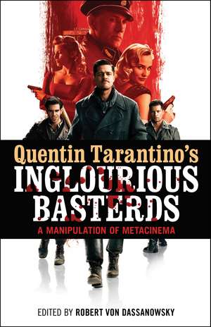 Quentin Tarantino's Inglourious Basterds: A Manipulation of Metacinema de Professor or Dr. Robert von Dassanowsky