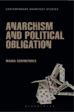 Philosophical Anarchism and Political Obligation de Dr. Magda Egoumenides