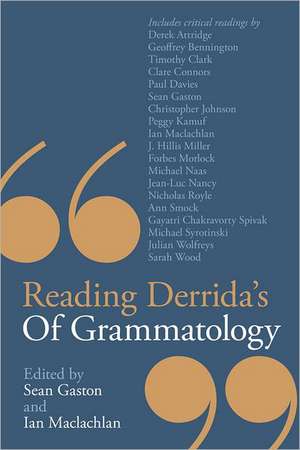 Reading Derrida's of Grammatology de Sean Gaston