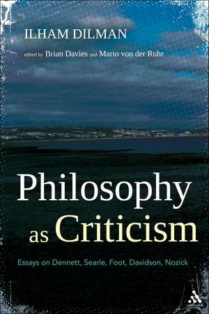 Philosophy as Criticism: Essays on Dennett, Searle, Foot, Davidson, Nozick de Fr Brian Davies