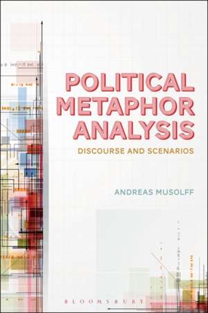 Political Metaphor Analysis: Discourse and Scenarios de Professor Andreas Musolff