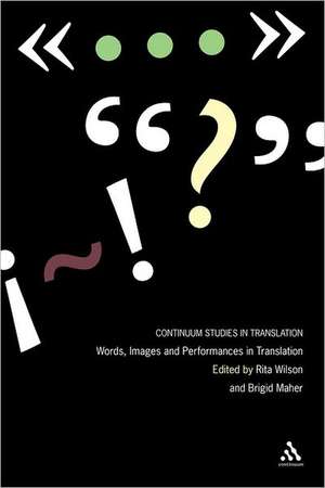 Words, Images and Performances in Translation de Dr Rita Wilson