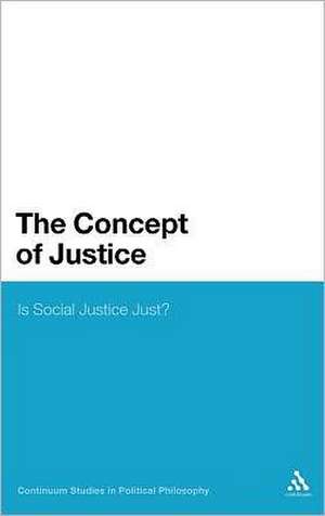 The Concept of Justice: Is Social Justice Just? de Professor Thomas Patrick Burke