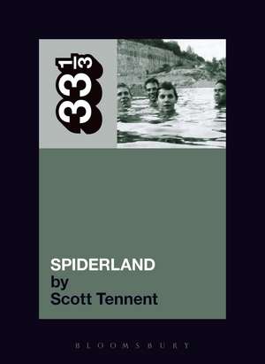 Spiderland de Scott Tennent