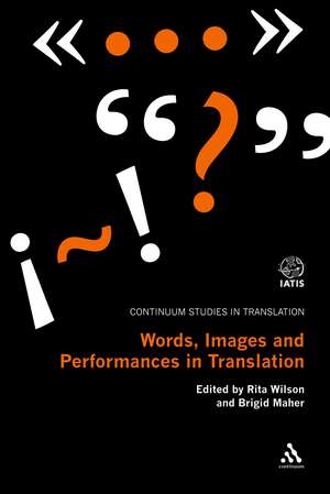 Words, Images and Performances in Translation de Dr Rita Wilson