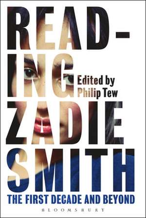 Reading Zadie Smith: The First Decade and Beyond de Professor Philip Tew