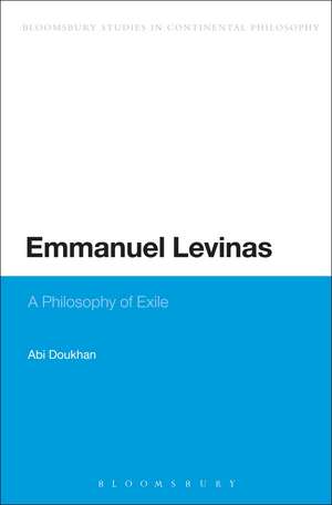 Emmanuel Levinas: A Philosophy of Exile de Dr Abi Doukhan