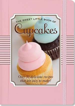 The Sweet Little Book of Cupcakes de Nicholas Peruzzi