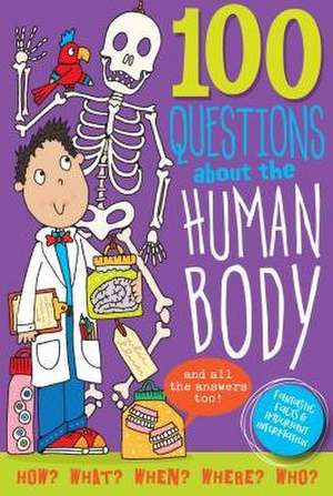 100 Questions about the Human Body de Inc Peter Pauper Press