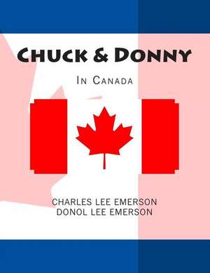 Chuck & Donny in Canada de The Village Carpenter