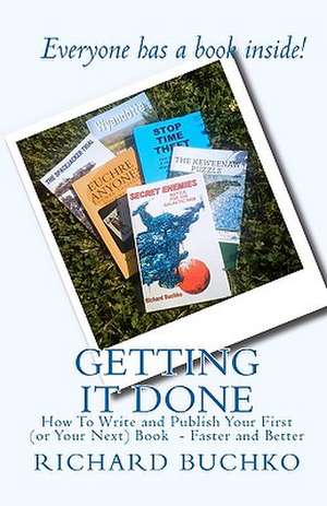 Getting It Done de Richard Jr. Buchko