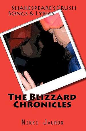 The Blizzard Chronicles de Nikki Jauron