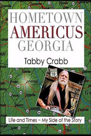 Hometown Americus Georgia de Tabby Crabb