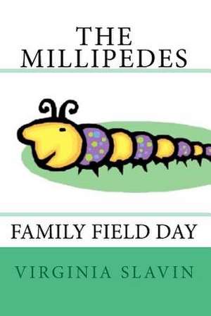 The Millipedes de Virginia Slavin