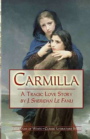 Carmilla de Joseph Sheridan Le Fanu