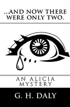 ...and Now There Were Only Two. de G. H. Daly