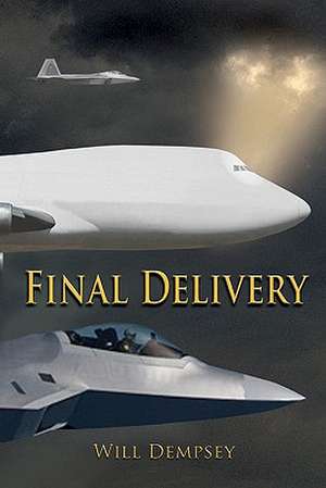 Final Delivery de Will Dempsey