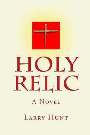 Holy Relic de Larry Hunt