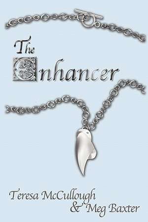 The Enhancer de Teresa McCullough