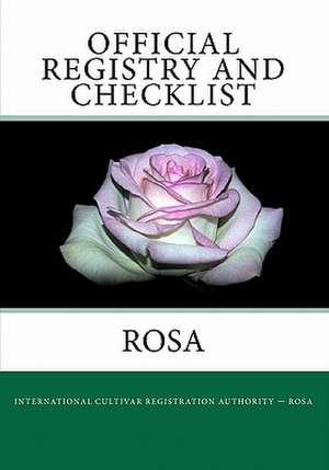 Official Registry and Checklist - Rosa de Society, American Rose