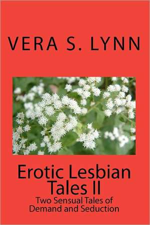 Erotic Lesbian Tales II de Vera S. Lynn