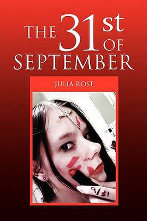 The 31st of September de Julia Rose