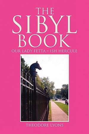 The Sibyl Book de Theodore Lyons