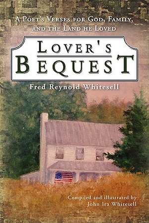 Whitesell, F: Lover's Bequest