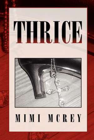 Thrice de Mimi McRey