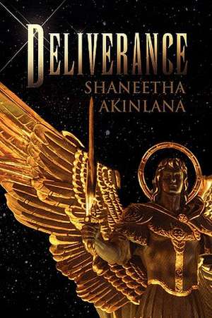 Deliverance de Shaneetha Akinlana