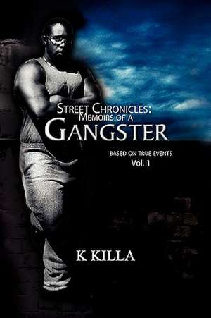 Street Chronicles de K. Killa