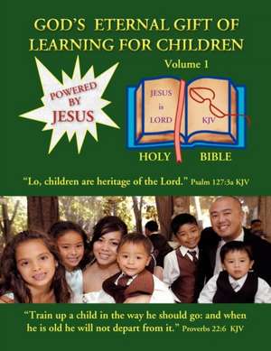 God's Eternal Gift of Learning for Children de L. M. Peery