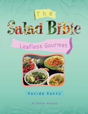 The Salad Bible de Davida Rantz Zelcer