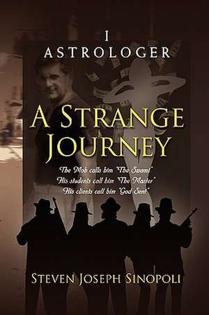 A Strange Journey de Steven Joseph Sinopoli