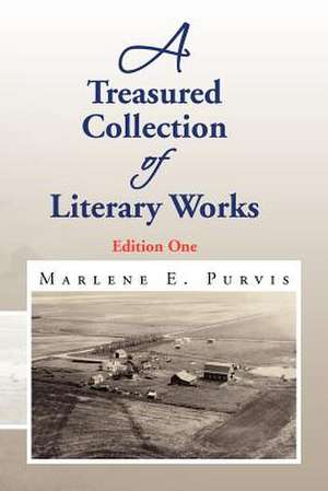 A Treasured Collection of Literary Works de Marlene E. Purvis