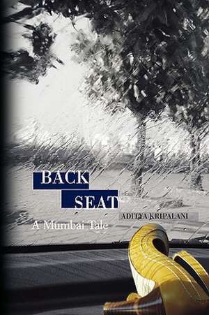 Back Seat de Aditya Kripalani