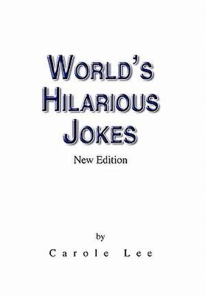 World's Hilarious Jokes de Lee Carole Lee