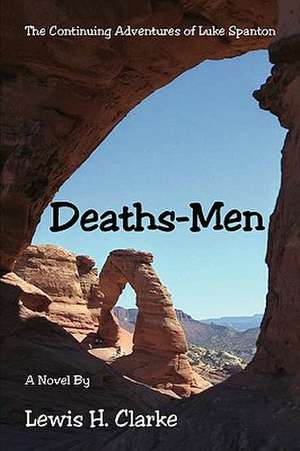 Deaths-Men de Lewis H. Clarke