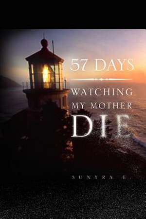 57 Days de Sunyra E