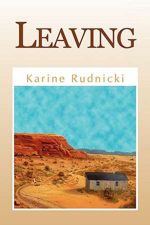 Leaving de Karine Rudnicki