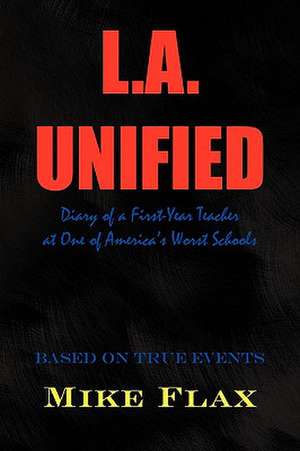 L.A. Unified de Mike Flax