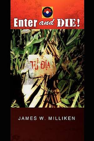 Enter and Die! de James W. Milliken