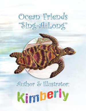 Ocean Friends ''Sing-A-Long'' de Kimberly K. LaVigne