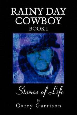 Storms of Life Book 1 de Garry Garrison