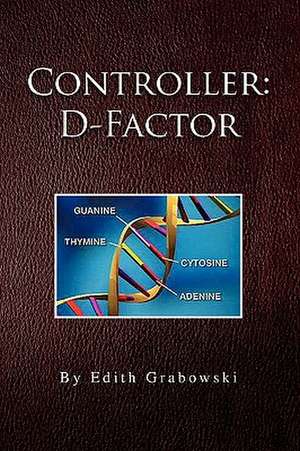 Controller - D Factor de Edith Grabowski