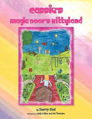 Cassie's Magic Door's Kittyland de Sherry Ebel