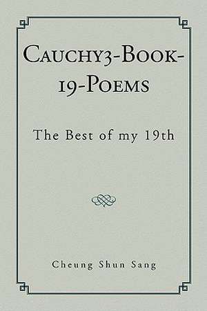 Cauchy3-Book-19-Poems de Cheung Shun Sang